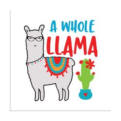 A whole llama, llama svg, llama shirt, llama back to school, school svg, back to school shirt, teacher svg, school pride