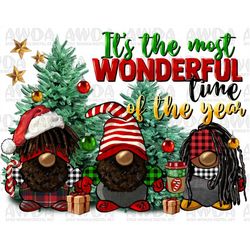 It's the most wonderful time of the year Afro gnomies png sublimation design download, Christmas afro gnomes png, sublim
