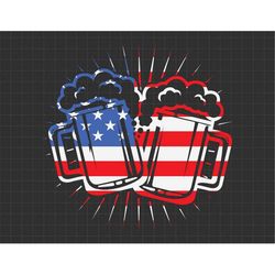 Cheers Beer American Flag 4th of July, American Patriotic, Independence Day, Because Of The Brave, Svg, Png Files For Cr