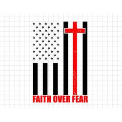 Faith Fourth Of July Patriotic American Flag Military Army, Independence Day, American Patriotic Svg, Svg, Png Files For