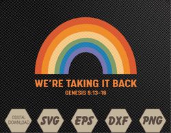 Rainbow We're Taking It Back Svg, Eps, Png, Dxf, Digital Download
