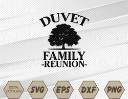 Duvet Family Reunion Svg, Eps, Png, Dxf, Digital Download