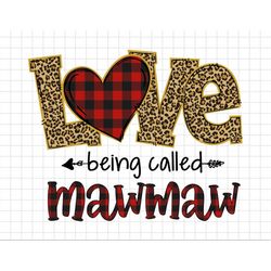Love Being Called Mawmaw Plaid Leopard Mothers Day Svg, Moms Day Svg, Happy Mothers Day, Grandma Svg