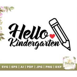 Hello Kindergarten svg, Kindergarten svg, Hello Kindergarten svg, Back to School svg, School Shirt svg, Kids Shirt svg,