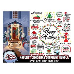 49 Designs Naughty Christmas Ornament Svg Bundle, Christmas Svg, Xmas Svg, Merry Christmas Svg, Ornament Svg