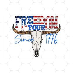 Freedom Tour Since 1776 Png, Independence Day Png, Freedom Png, Since 1776, 1776 Png, 4th Of July Png, 4th Of July Png,