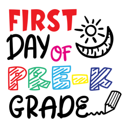 First Day of Pre k Svg, Dxf, Eps, Png Files for Cutting Machines Cameo Cricut - Back to School - First Day of School