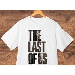the last of us shirt - the last of us t-shirt - joel and ellie tee - tv series - gift for gamer - gift for him - gift fo