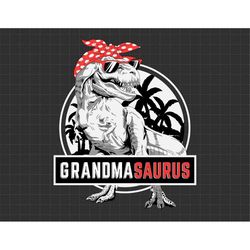 Grandmasaurus Svg, Dino Mom Svg, Moms Day Svg, Happy Mothers Day Svg, Grandma Svg, Mothering Sunday Svg, Grandma Dinosau
