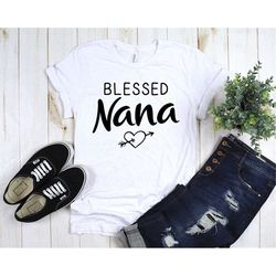 blessed nana shirt | nana gifts | grandma shirt | future grandma | pregnancy baby announcement | gift for nana | christm