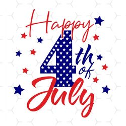 Happy 4th Of July Design Svg, Independence Day Svg, 4th Of July Design, 4th Of July Svg, America Svg, Patriotic Svg, Fou