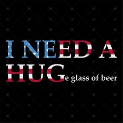 I need a huge glass of beer svg