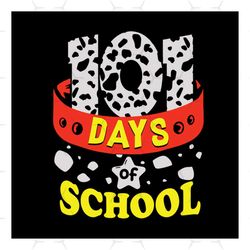 101 days of school,101 dalmatians svg, 101 dalmation svg, dalmatians,101 days svg, teacher svg,101 clipart, back to scho