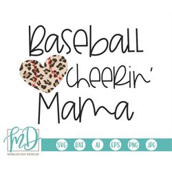 baseball svg design, baseball cheerin' mama svg, baseball mama svg, proud baseball mama svg, baseball cut file, leopard
