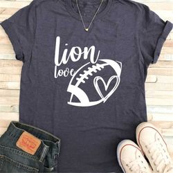 Lion Love Lions SVG Mom Tshirt School Spirit Middle Junior Mom T-Shirt Design Mascot Tailgate Shirt Fall Club Cricut Cut