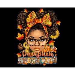 Autumn Afro Girl Messy Bun Digital Files, Black Women Png Digital Download, Pumpkin Spice Life Sublimation Design, Afric