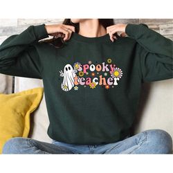 Cute Spooky Teacher Sweatshirt For Teacher Halloween Sweatshirt Teacher Appreciation Gift Fall Teacher Sweatshirt For Ne