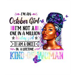 I'm An October Girl Birthday Digital Files, Black Beauty Sublimation Design Instant Download, Black Afro Lady Png , Lady