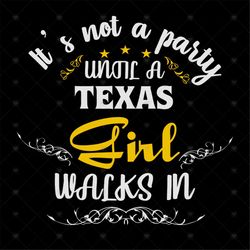 Texas State Girls Shirt Svg, Funny Saying Shirt, Gift For Friends, Women Shirt, Gift For Birthday, Funny Shirt Svg, Png,