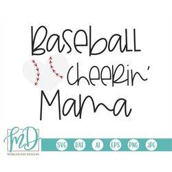 baseball svg design, baseball cheerin' mama svg, baseball mama svg, proud baseball mama svg, baseball cut file, baseball