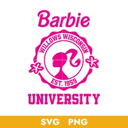 Barbie University Willows Wisconsin Est.1959 Svg, Barbie Girl Svg, Barbie Svg, Png, BB18072302