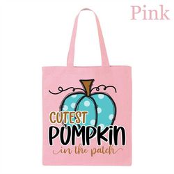 Cutest Pumpkin In The Patch Tote Bag, Halloween Party Tote Bag,Gift For Funny Halloween, Ghost Tote Bag, Halloween Pumpk