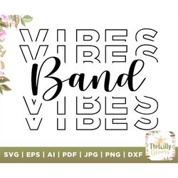 Band Vibes Svg, Band Class svg, High School Band, Marching Band Svgs, T-shirt Designs, High School Football, College Ban