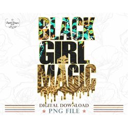 Black Girl Magic PNG Files, Afro Girl Boss Sublimation Design, Leopard Melanin Girl Boss Dripping PNG Design, Black Prid
