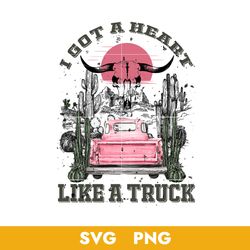 I Got A Heart Like A Truck  Svg, Western Bull Skull Svg, Png, BB18072352
