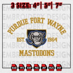 NCAA Purdue Fort Wayne Mastodons Embroidery files, NCAA Embroidery Designs, Purdue Fort Wayne Machine Embroidery Pattern