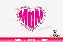 Heart Mom Beautiful svg files for Cricut Silhouette Cameo Amazing Mother Day PNG Sublimation Strong