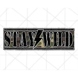 Stay Wild PNG-Sublimation Design Downloads Tshirt Designs- Boho Png- Western Png Designs, Southwest Png, Camo Western Pn