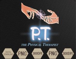 PT the Physical Therapist Svg, Eps, Png, Dxf, Digital Download