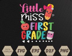 Kids Little Miss First Grade Back To School 1st Grader Svg, Eps, Png, Dxf, Digital Download
