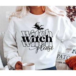 Witch Please SVG PNG PDF, Halloween Mom Svg, Halloween Svg, Spooky Mama Svg, Witchy Vibes Svg, Funny Halloween Svg, Hall