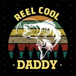 Reel Cool Dad Fisherman Fathers day GIft Idea Vintage Design for Father, Png, Dxf, Eps svg