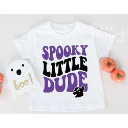 Spooky Little Dude Svg, Baby Ghost Svg, Baby Ghoul Svg, Toddler Spooky Svg, Kids Spooky Svg, Boys Halloween Shirt, Spook