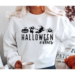 Halloween Vibes SVG PNG, Spooky Vibes Svg, Halloween Shirt, Halloween Svg, Witchy Vibes Svg, Halloween Decor, Witch Svg,