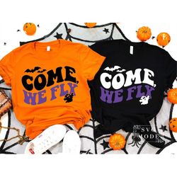 Come We Fly Svg, Funny Halloween Svg, Funny Witch Svg, Witch Svg, Witch Halloween Shirt Design, Halloween Decor Svg, Hal