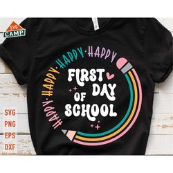 Happy First Day of School svg, 1st day of school svg, Back To School svg, First Day Of School svg, Hello School Shirt, B