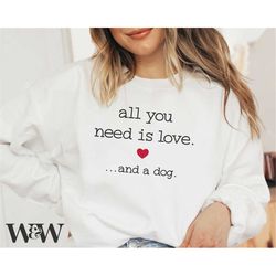 All You Need Is Love And A Dog SVG | Valentine's Day SVG | Valentine Shirt SVG | My Dog Is My Valentine Svg | Dog Mom Sv