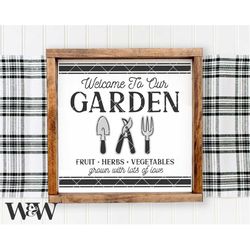 Welcome To Our Garden SVG | Spring Sign SVG | Farmhouse Garden Sign SVG | Backyard Sign Svg | Plant Quote Cut File | Cri