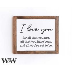 I Love You For All That You Are SVG | Romance Cut File |  Love Quote | Couples Saying Design | Modern Home Decor | Stenc