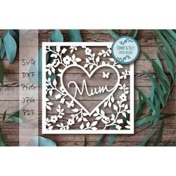Mum Heart Frame Design SVG DXF PNG Pdf Jpg - Papercutting / Vinyl Template to cut yourself (Commercial Use)