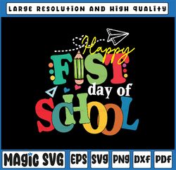 Happy First Day Of School Back To School Teacher Student Svg, Teacher Life Svg, Back To School Png, Digital Download