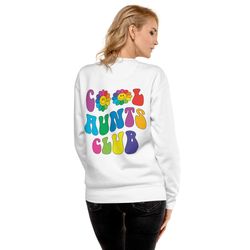 Cool Aunts Club Sweatshirt  Gift for an awesome Aunt or