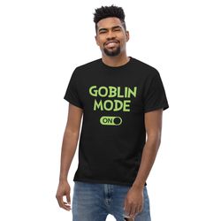 Goblin Mode On T-Shirt  Word of the Year  Goblin Meme S