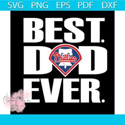 Philadelphia Phillies Shirt Svg Best Dad Ever Philadelphia Phillies Baseball Vector, Gift For MLB Svg Diy Craft Svg File