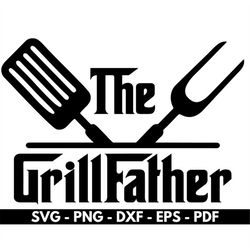 The grill father svg, Father shirts svg, Cricut and Silhouette files, Cut files, Vector, Instant download