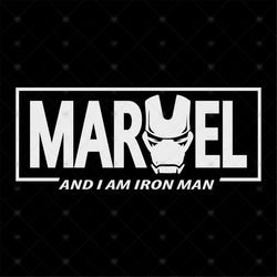 Marvel And I Am Iron Man, Marvel, Iron man,,, marvel svg, marvel clipart, marvel comic, Png, Dxf, Eps